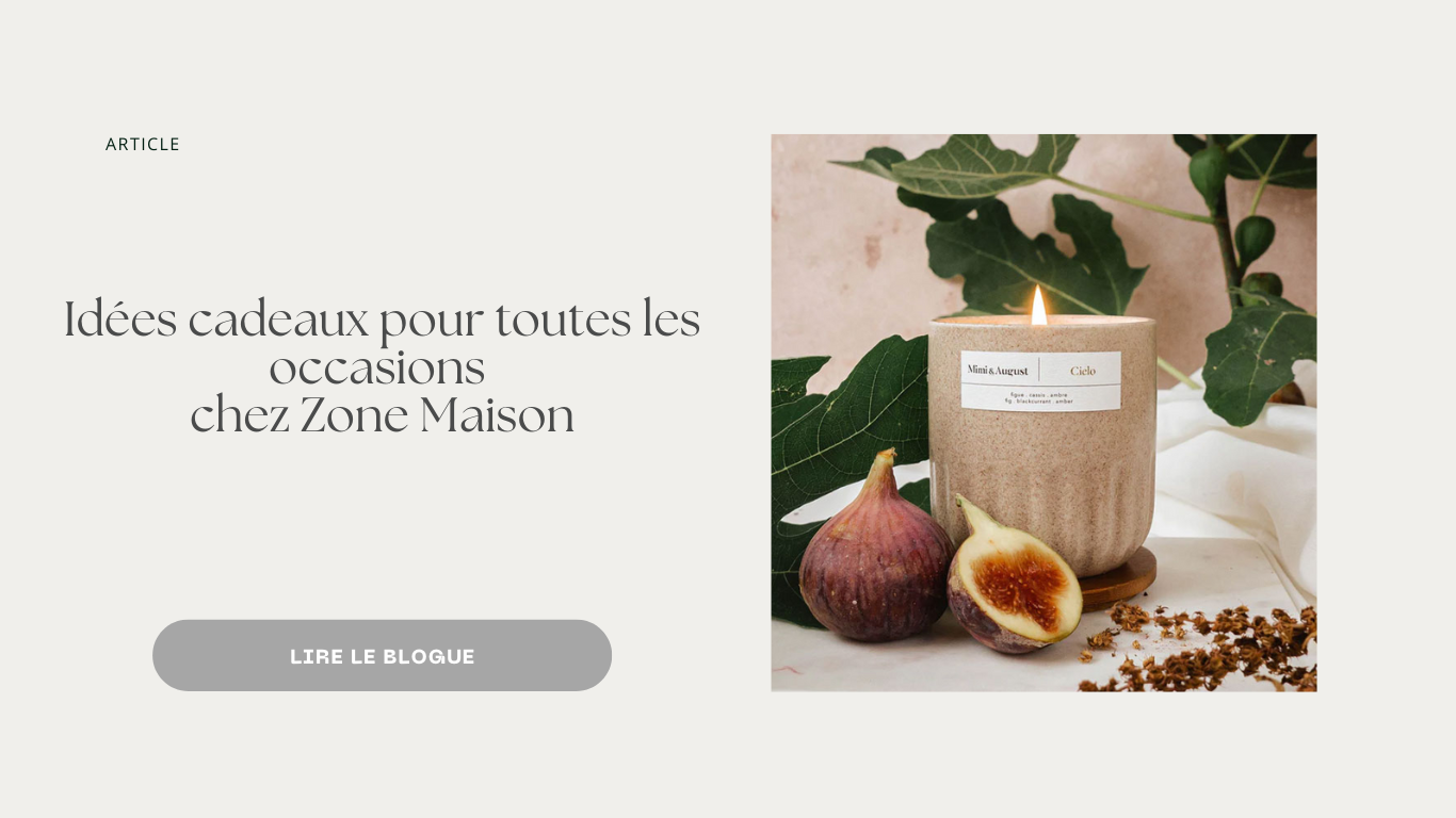 Idées cadeaux pour toutes les occasions avec Zone Maison